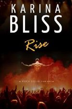 Rise: a ROCK SOLID romance: Volume 1 Cover des Buches Rise: a ROCK SOLID romance: Volume 1 (ISBN: 9780994116529)