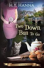 Two Down, Bun to Go: The Oxford Tearoom Mysteries - Book 3 Cover des Buches Two Down, Bun to Go: The Oxford Tearoom Mysteries - Book 3 (ISBN: 9780994527233)