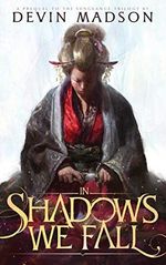 In Shadows We Fall Cover des Buches In Shadows We Fall (ISBN: 9780995413344)