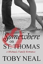 Somewhere on St. Thomas (Michaels Family Romance Book 1) Cover des Buches Somewhere on St. Thomas (Michaels Family Romance Book 1) (ISBN: 9780996706612)