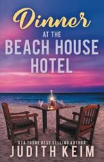 Dinner at The Beach House Hotel Cover des Buches Dinner at The Beach House Hotel (ISBN: 9780996863780)