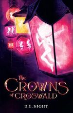 The Crowns of Croswald Cover des Buches The Crowns of Croswald (ISBN: 9780996948654)