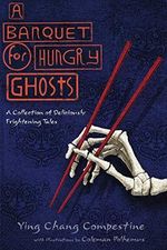 A Banquet for Hungry Ghosts (English Edition) Cover des Buches A Banquet for Hungry Ghosts (English Edition) (ISBN: 9780997218701)