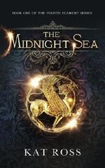 The Midnight Sea (The Fourth Element) (Volume 1) Cover des Buches The Midnight Sea (The Fourth Element) (Volume 1) (ISBN: 9780997236217)