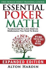 Essential Poker Math, Expanded Edition: Fundamental No-Limit Hold'em Mathematics You Need to Know Cover des Buches Essential Poker Math, Expanded Edition: Fundamental No-Limit Hold'em Mathematics You Need to Know (ISBN: 9780998294506)