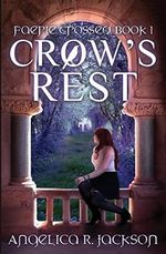 Crow's Rest: Faerie Crossed Book 1 (Fearie Crossed, Band 1) Cover des Buches Crow's Rest: Faerie Crossed Book 1 (Fearie Crossed, Band 1) (ISBN: 9780998721415)