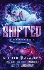 Shifted: Siren Prophecy 1 (Shifter Academy, Band 1) Cover des Buches Shifted: Siren Prophecy 1 (Shifter Academy, Band 1) (ISBN: 9780998977782)