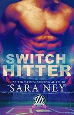 Switch Hitter: a Jock Hard novella Cover des Buches Switch Hitter: a Jock Hard novella (ISBN: 9780999025383)
