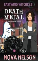 Death Metal (Eastwind Witches Cozy Mysteries, Band 2) Cover des Buches Death Metal (Eastwind Witches Cozy Mysteries, Band 2) (ISBN: 9780999605066)