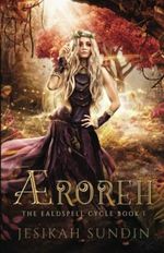 Æroreh (The Ealdspell Cycle) Cover des Buches Æroreh (The Ealdspell Cycle) (ISBN: 9780999772157)