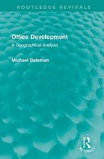 Office Development: A Geographical Analysis (Routledge Revivals) Cover des Buches Office Development: A Geographical Analysis (Routledge Revivals) (ISBN: 9781032005386)