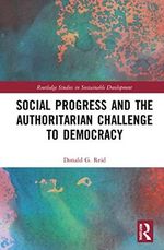 Social Progress and the Authoritarian Challenge to Democracy (Routledge Studies in Sustainable Development) Cover des Buches Social Progress and the Authoritarian Challenge to Democracy (Routledge Studies in Sustainable Development) (ISBN: 9781032260877)