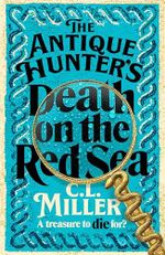 The Antique Hunter's: Death on the Red Sea (The Antique Hunters, 2) Cover des Buches The Antique Hunter's: Death on the Red Sea (The Antique Hunters, 2) (ISBN: 9781035021758)
