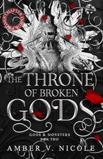 The Throne of Broken Gods (Gods and Monsters 2) Cover des Buches The Throne of Broken Gods (Gods and Monsters 2) (ISBN: 9781035414536)