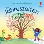 Mein erstes Papp-Bilderbuch: Die Jahreszeiten Cover des Buches Mein erstes Papp-Bilderbuch: Die Jahreszeiten (ISBN: 9781035700448)