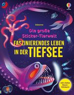 Die große Sticker-Tierwelt: Faszinierendes Leben in der Tiefsee Cover des Buches Die große Sticker-Tierwelt: Faszinierendes Leben in der Tiefsee (ISBN: 9781035704316)