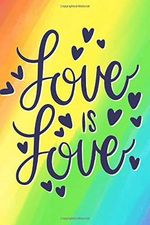 Love is Love: Epic LGBT Notebook for You, Square Grid Notebook, Lgbt Pride, Lgbt Journal, Amazing Gift ( 110 Pages, Square Grid/Gridded Pages, 6x9 ) Cover des Buches Love is Love: Epic LGBT Notebook for You, Square Grid Notebook, Lgbt Pride, Lgbt Journal, Amazing Gift ( 110 Pages, Square Grid/Gridded Pages, 6x9 ) (ISBN: 9781072152507)