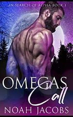 Omega's Call: An MPreg Omegaverse Romance Cover des Buches Omega's Call: An MPreg Omegaverse Romance (ISBN: 9781073191888)