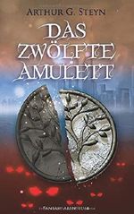 Das zwölfte Amulett: Auserwählt im Kampf zwischen Gut und Böse (Galduron Saga, Band 1) Cover des Buches Das zwölfte Amulett: Auserwählt im Kampf zwischen Gut und Böse (Galduron Saga, Band 1) (ISBN: 9781077748415)