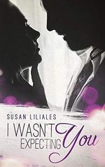 I wasn't expecting You (Croftsdale, Band 1) Cover des Buches I wasn't expecting You (Croftsdale, Band 1) (ISBN: 9781079076424)