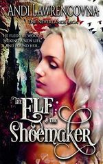 The Elf & the Shoemaker: A Not So Grim Short Story Cover des Buches The Elf & the Shoemaker: A Not So Grim Short Story (ISBN: 9781081163495)