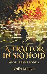 A Traitor in Skyhold: Mage Errant Book 3 Cover des Buches A Traitor in Skyhold: Mage Errant Book 3 (ISBN: 9781081898038)