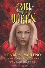 Cruel as a Queen (Sons of Wonderland, Band 4) Cover des Buches Cruel as a Queen (Sons of Wonderland, Band 4) (ISBN: 9781081919955)
