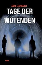 Tage der Wütenden Cover des Buches Tage der Wütenden (ISBN: 9781082547454)