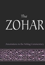 The Zohar: annotations to the Ashlag Commentary (Secrets of the Bible Package) Cover des Buches The Zohar: annotations to the Ashlag Commentary (Secrets of the Bible Package) (ISBN: 9781085959056)