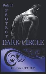 DARK CIRCLE: Rule 2 - Protect Cover des Buches DARK CIRCLE: Rule 2 - Protect (ISBN: 9781086508970)