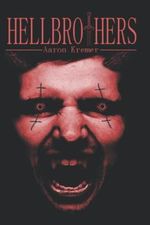 Hellbrothers (Hellbrothers Reihe, Band 1) Cover des Buches Hellbrothers (Hellbrothers Reihe, Band 1) (ISBN: 9781088702772)