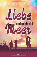 Liebe und noch viel Meer Cover des Buches Liebe und noch viel Meer (ISBN: 9781088978023)