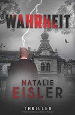 Wahrheit: Thriller Cover des Buches Wahrheit: Thriller (ISBN: 9781089332138)