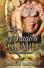 Dragon Guard (Earth Dragons, Band 1) Cover des Buches Dragon Guard (Earth Dragons, Band 1) (ISBN: 9781090334534)