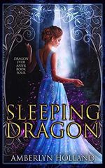 Sleeping Dragon (Dragon Ever After, Band 4) Cover des Buches Sleeping Dragon (Dragon Ever After, Band 4) (ISBN: 9781090602077)