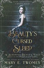 Beauty's Cursed Sleep: A Sleeping Beauty Retelling (Cursed Beauty, Band 1) Cover des Buches Beauty's Cursed Sleep: A Sleeping Beauty Retelling (Cursed Beauty, Band 1) (ISBN: 9781091595156)
