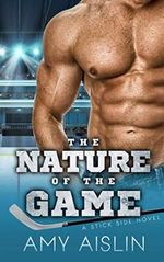The Nature of the Game (Stick Side, Band 2) Cover des Buches The Nature of the Game (Stick Side, Band 2) (ISBN: 9781095018873)