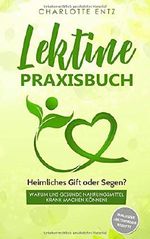 Lektine - Praxisbuch: Heimliches Gift oder Segen? Warum uns gesunde Nahrungsmittel krank machen können! Inklusive lektinfreier Rezepte Cover des Buches Lektine - Praxisbuch: Heimliches Gift oder Segen? Warum uns gesunde Nahrungsmittel krank machen können! Inklusive lektinfreier Rezepte (ISBN: 9781097402298)