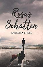 Rosas Schatten: Roman Cover des Buches Rosas Schatten: Roman (ISBN: 9781099423925)