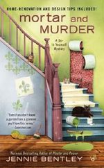 Mortar and Murder (A Do-It-Yourself Mystery Book 4) (English Edition) Cover des Buches Mortar and Murder (A Do-It-Yourself Mystery Book 4) (English Edition) (ISBN: 9781101476789)