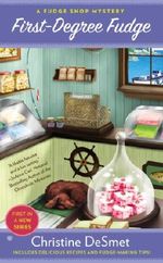 First-Degree Fudge: A Fudge Shop Mystery Cover des Buches First-Degree Fudge: A Fudge Shop Mystery (ISBN: 9781101594452)