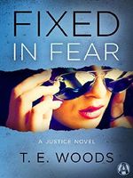 Fixed in Fear: A Justice Novel Cover des Buches Fixed in Fear: A Justice Novel (ISBN: 9781101886571)