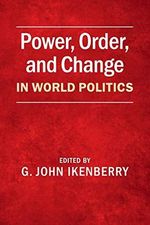 Power, Order, and Change in World Politics Cover des Buches Power, Order, and Change in World Politics (ISBN: 9781107421066)