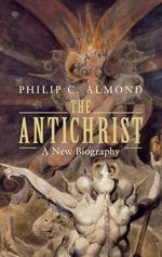 The Antichrist: A New Biography Cover des Buches The Antichrist: A New Biography (ISBN: 9781108479653)