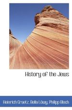 History of the Jews Cover des Buches History of the Jews (ISBN: 9781116276398)