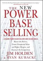 The New Power Base Selling: Master The Politics, Create Unexpected Value and Higher Margins, and Outsmart the Competition Cover des Buches The New Power Base Selling: Master The Politics, Create Unexpected Value and Higher Margins, and Outsmart the Competition (ISBN: 9781118206676)