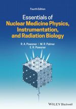 Essentials of Nuclear Medicine Physics, Instrumentation, and Radiation Biology, 4th Edition Cover des Buches Essentials of Nuclear Medicine Physics, Instrumentation, and Radiation Biology, 4th Edition (ISBN: 9781119620990)