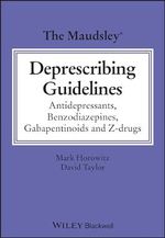 The Maudsley Deprescribing Guidelines: Antidepressants, Benzodiazepines, Gabapentinoids and Z-drugs (The Maudsley Prescribing Guidelines Series) Cover des Buches The Maudsley Deprescribing Guidelines: Antidepressants, Benzodiazepines, Gabapentinoids and Z-drugs (The Maudsley Prescribing Guidelines Series) (ISBN: 9781119822981)