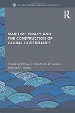Maritime Piracy and the Construction of Global Governance (New International Relations) Cover des Buches Maritime Piracy and the Construction of Global Governance (New International Relations) (ISBN: 9781138015753)