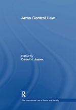 Arms Control Law (International Law of Peace and Security) Cover des Buches Arms Control Law (International Law of Peace and Security) (ISBN: 9781138378667)